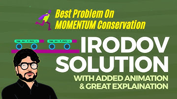 Mastering Momentum Conservation: Solving an Incredible Problem from Irodov | JEE Main & Advanced