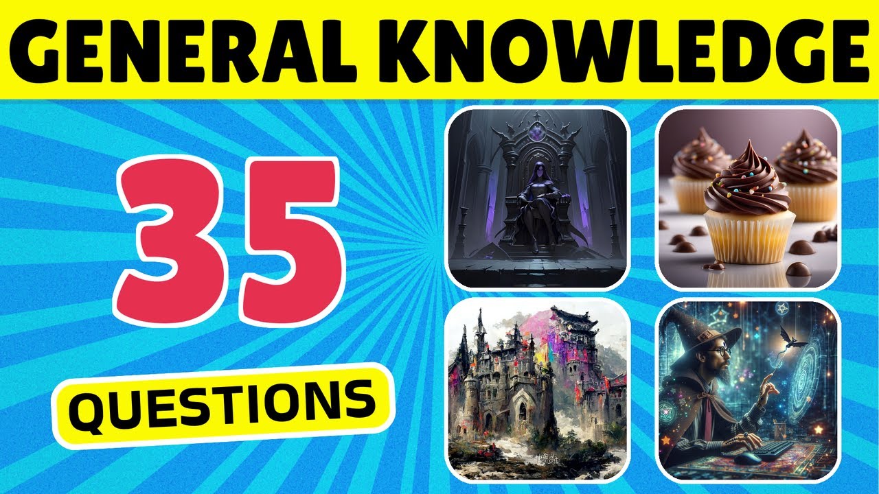 How Good Is Your general knowledge? Take This 35-Question Quiz To Find ...