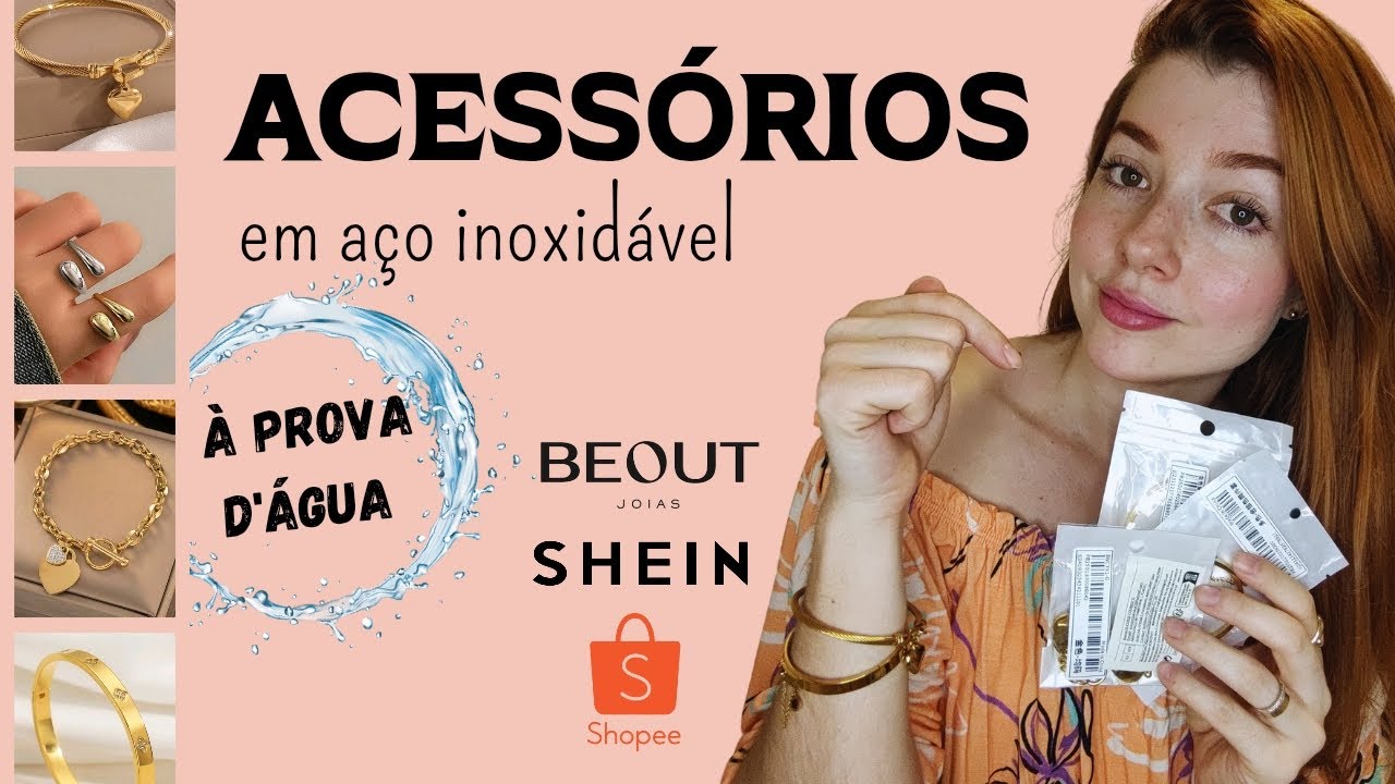 Acessórios que NÃO escurecem‼️ Jóias em aço inoxidável da SHEIN, BEOUT, SHOPEE, vale a pena?