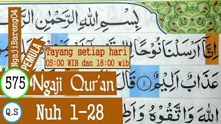 BELAJAR MENGAJI QURAN SURAH NUH AYAT 1-28 LENGKAP PELAN DAN TARTIL #PART 575