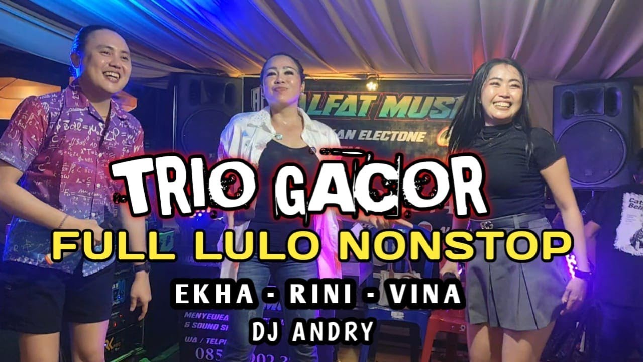 🔰🎧TRIO GACOR VOC VINA-EKA-RINI🎼FULL LULO NONSTOP DJ ANDRY. LOK KONAWE HONGOA⏹