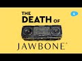 Jawbone Speaker Downfall: Company Forensics