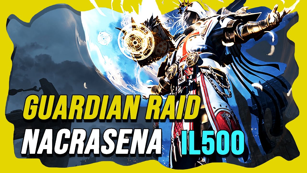 LOST ARK | Paladin/Holy Knight - Guardian Raid Nacrasena iL500 | Gameplay