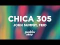 John Summit Feid CHICA 305 Letra Lyrics mp3