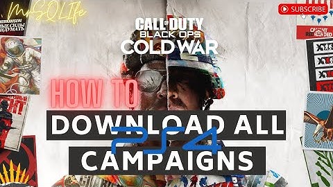 How to install all CAMPAIGNS- 2 METHODS!! - Call of Duty Black Ops Cold War | PS4 | MrSQLife