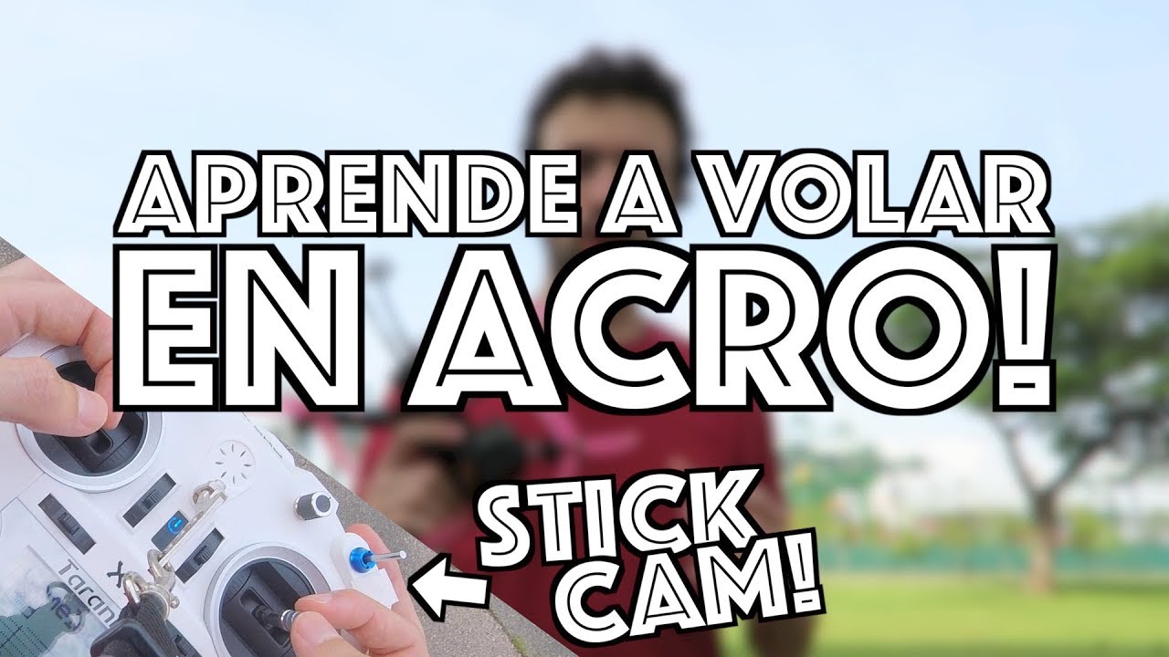 CÓMO VOLAR EN ACRO en 3 PASOS! | Aprende FPV! #1