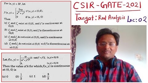 Lec-02: Target - CSIR/GATE -2021: Real Analysis: Function of Several Variables, Partial Derivatives