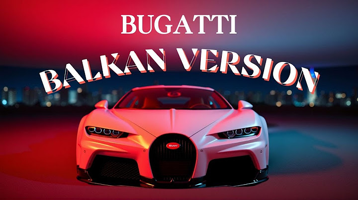 Bugatti - Balkan version