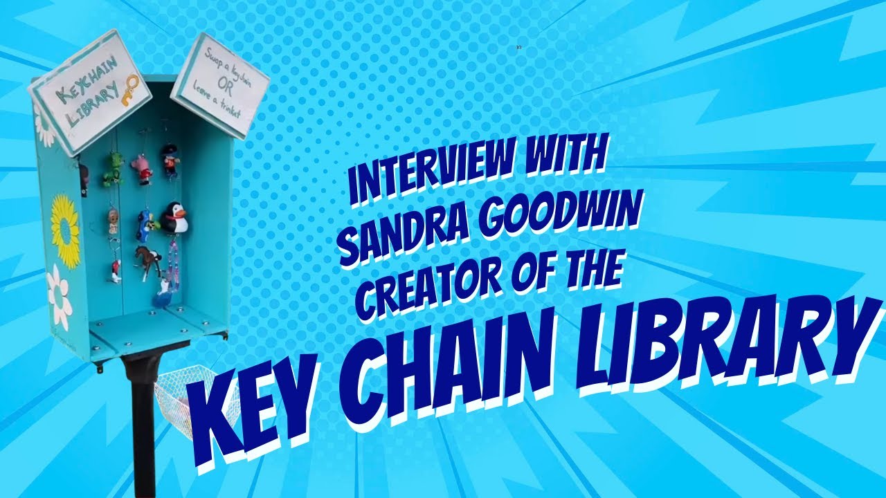 Interview With Sandra Goodwin; Creator of the Melbourne Florida Key Chain Library 📱