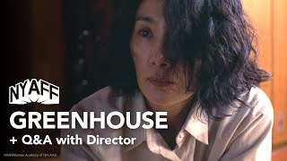 NYAFF 2023: GREENHOUSE - Q&A