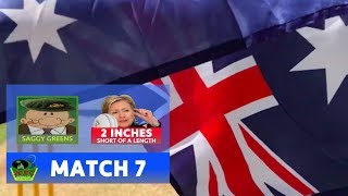 ADT20 BIG BASH 2019 - MATCH 7 | SAGGY GREENS v 2 INCHES SHORT