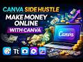 Canva Side Hustle | Make Money Online With Canva