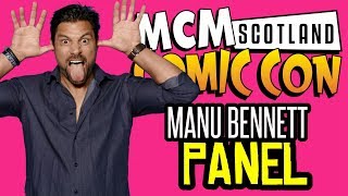 Manu Bennett Panel - MCM Expo Scotland Comic Con 2017 - 24/09/2017 [AUDIO ONLY]