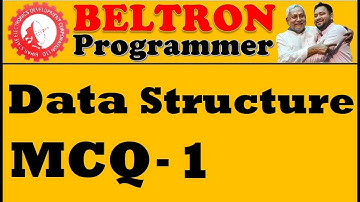 MCQ-1, Data Structure, BELTRON Programmer, Online class for BELTRON Programmer, online taiyari