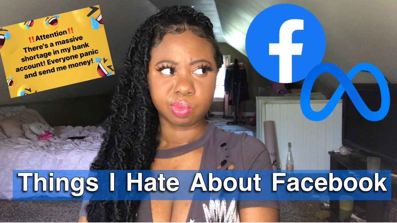 Things I Hate About Facebook