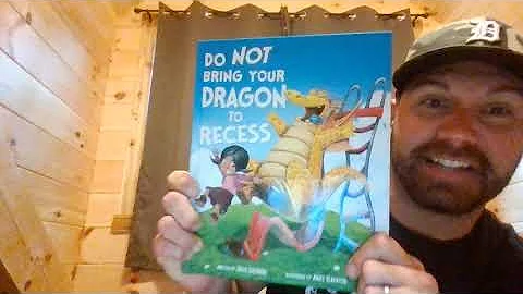 Do NOT Bring Your Dragon To Recess - Julie Glassman