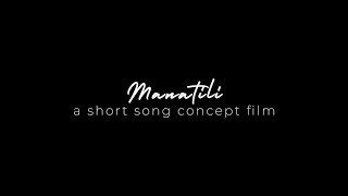 MANATILI | 08.06.21 | SHORT SONG CONCEPT FILM | FIRST SINGLE TEASER