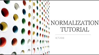 ICT200 NORMALIZATION EXAMPLES