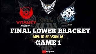(GAME 1) BIGETRON VS EVOS FINAL UPPER BRACKET MPL ID S16 | BTR VS EVOS