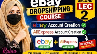 How To Create eBay Seller Account & AliExpress Account | Beginner Guide 2026| lec 2 ebay dropshiping