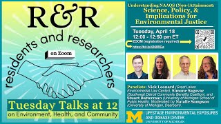 “Understanding NAAQS (Non-)Attainment: Science, Policy, & Implications for Environmental Justice”