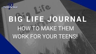 How To Use Big Life Journal Journals With Your Reluctant Teens