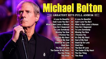 Thumbnail of Best Of Michael Bolton 2025 – Michael Bolton Greatest Hits Full Album Playlist #h2