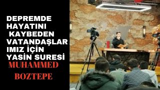 İzmi̇rde Depremde Vefat Eden Vatandaşlarimiz İçi̇n Canli Yayinda Yasi̇n Suresi̇ Muhammed Boztepe