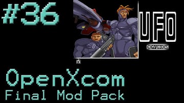OpenXcom - Final Mod Pack - #35 - Operation Greece
