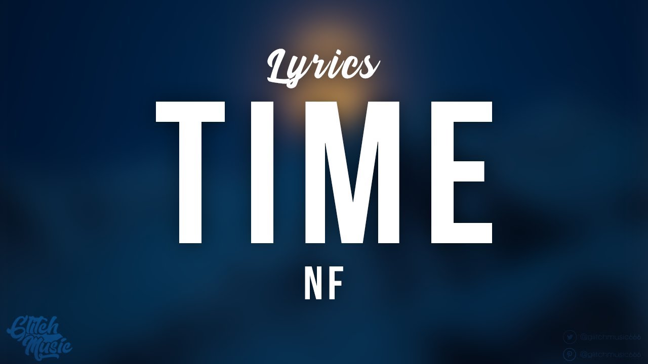 NF - Time (Lyrics) - YouTube