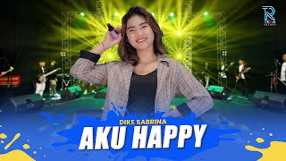 DIKE SABRINA - AKU HAPPY | FEAT. NEW ARISTA (Official Music Video)