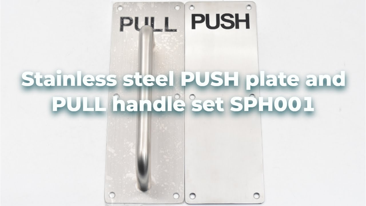 Glowing Hardware stainless steel PUSH plate and PULL handle set SPH001
