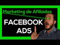 Marketing de afiliados con Facebook Ads - 🔥 HOTMART - Paso a Paso - TUTORIAL