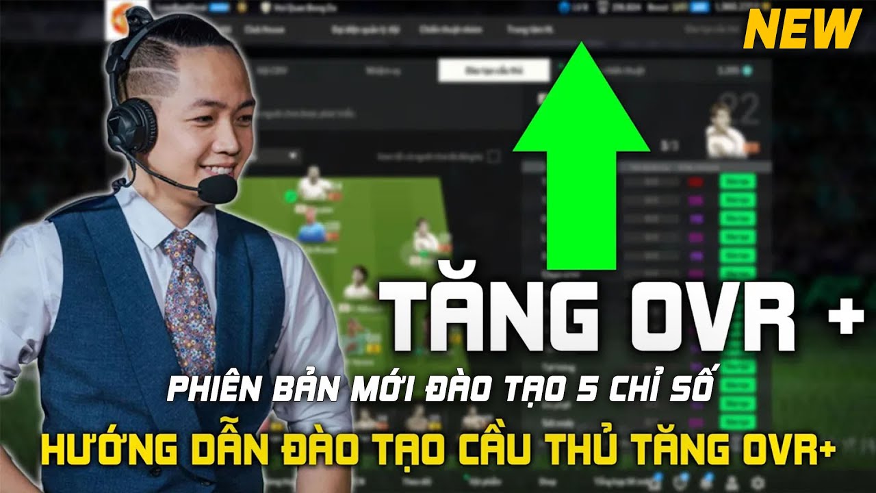 HƯỚNG DẪN ĐÀO TẠO CẦU THỦ PHIÊN BẢN MỚI 5 CHỈ SỐ TĂNG OVR TỈ LỆ CHÍNH XÁC 99%