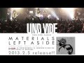 UNDIVIDE｢MATERIALS LEFT ASIDE｣全曲試聴