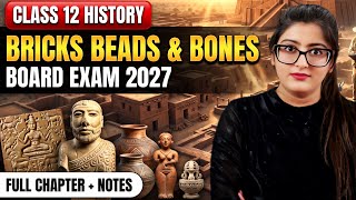 Bricks beads and bones|Class 12 history chapter 1|bricks beads and bones class 12 