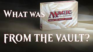 Magic: The Gathering's From the Vault: What was it