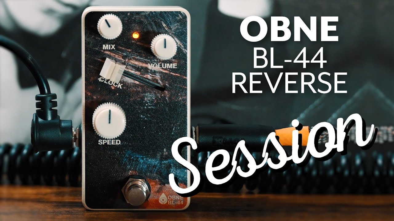 Old Blood Noise Endeavor BL-44 VARIABLE CLOCK REVERSE / Unboxing