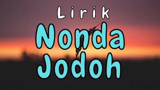 Lirik Lagu Sumbawa Nonda Jodoh