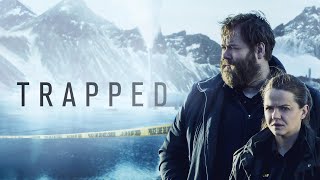 Trapped Season 1 - series to watch