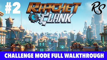 Ratchet and Clank PS4 Challenge Mode Commentary Gameplay Walkthrough Part 2