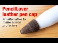 Leather pen tip cover for Apple Pencil (made by PencilLover)