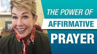 The Power Of Affirmative Prayer