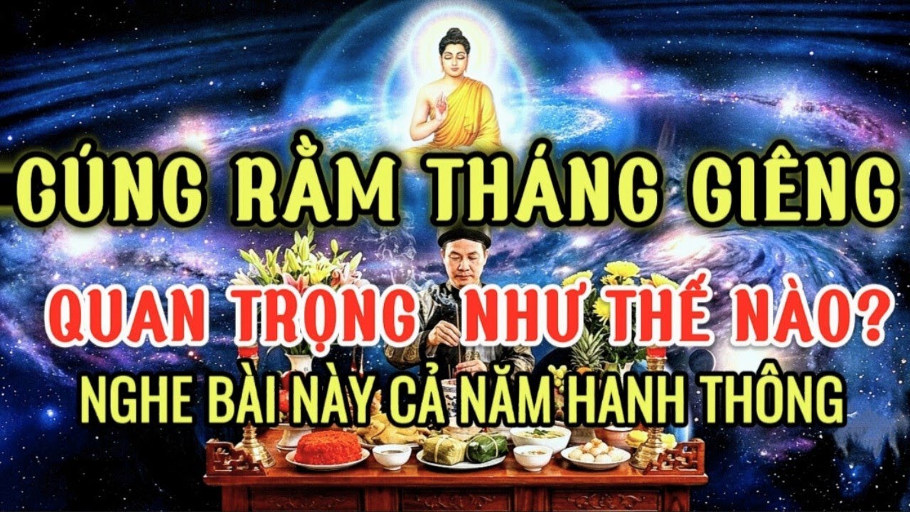 Cúng Rằm Tháng Riêng Quan Trọng Như Thế Nào