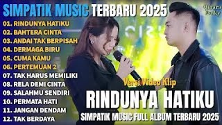 Rindunya Hatiku Fira Cantika Ft Irwan Krisdiyanto Simpatik Album Terbaru 2025 Viral