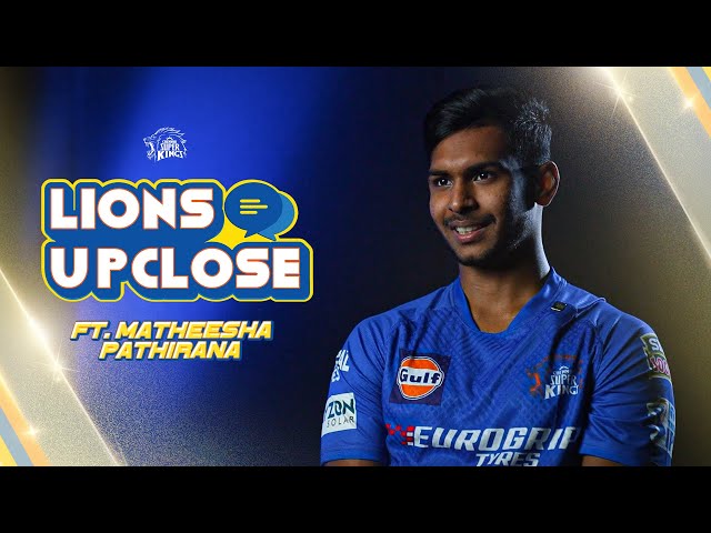 In my cricket life, Dhoni’s like my father| Lions up close Ft. Matheesha Pathirana class=