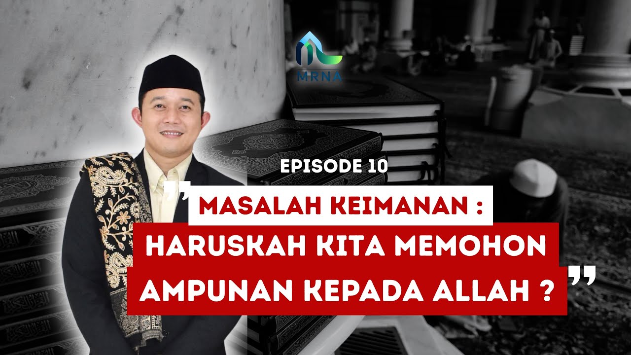 Haruskah Kita Meminta Ampun Kepada Allah?