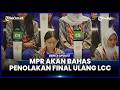 RESPONS MPR SOAL SMAN 1 PONTIANAK MENOLAK FINAL ULANG LCC 4 PILAR BAKAL DIBAHAS DI RAPAT GABUNGAN