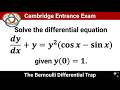 The Cambridge Exam Question Everyone Failed: How to Solve the Bernoulli Differential Equation Trap