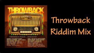 Throwback Riddim Mix (2011)